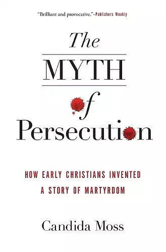The Myth of Persecution cover