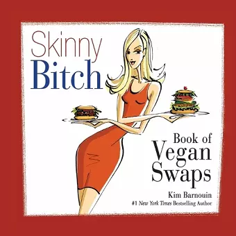 Skinny Bitch Book of Vegan Swaps cover