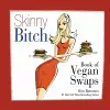 Skinny Bitch Book of Vegan Swaps cover