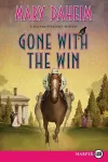Gone with the Win (Large Print) cover