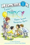 Fancy Nancy: Super Secret Surprise Party cover