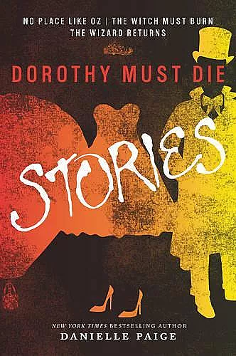 Dorothy Must Die Stories cover