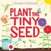 Plant the Tiny Seed cover