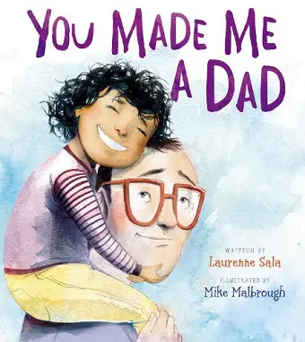 You Made Me a Dad cover