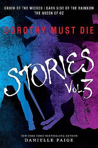Dorothy Must Die Stories Volume 3 cover