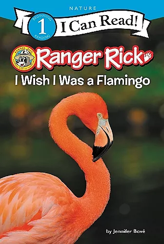 Ranger Rick: I Wish I Was a Flamingo cover