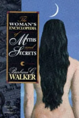 Women's Encyclopedia of Myths and Secrets cover