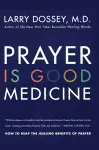Prayer Is Good Medicine cover