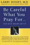 Be Careful What You Pray For... cover