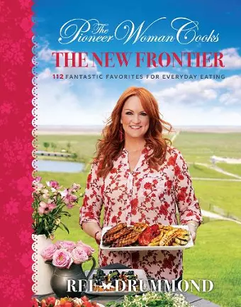 The Pioneer Woman Cooks—The New Frontier cover