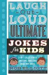 Laugh-Out-Loud Ultimate Jokes for Kids cover