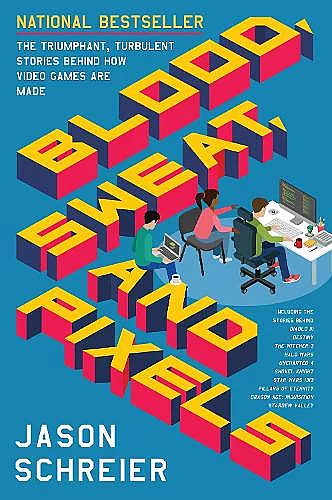 Blood, Sweat, and Pixels cover