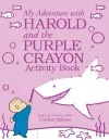 My Adventure with Harold and the Purple Crayon Activity Book cover