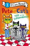 Pete the Cat's Trip to the Supermarket cover