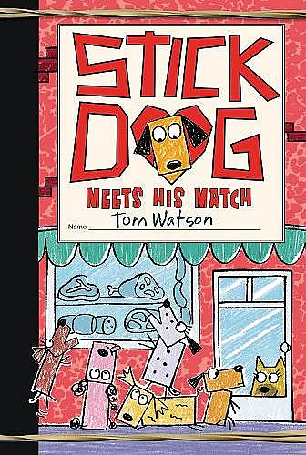 Stick Dog Meets His Match cover