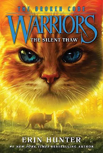 Warriors: The Broken Code #2: The Silent Thaw cover