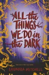 All the Things We Do in the Dark cover
