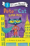 Pete the Cat: Super Pete cover