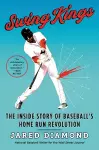Swing Kings: The Inside Story Of Baseball's Home Run Revolution cover