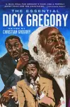 The Essential Dick Gregory cover