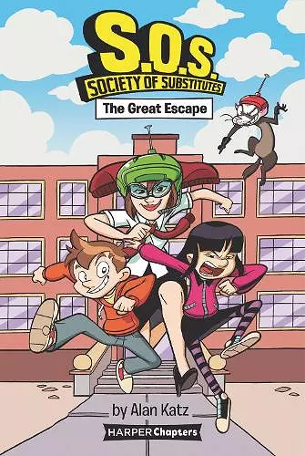 S.O.S.: Society of Substitutes #1: The Great Escape cover