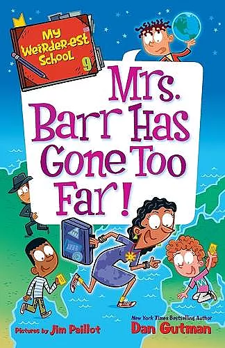 My Weirder-est School #9: Mrs. Barr Has Gone Too Far! cover