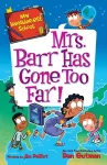 My Weirder-est School #9: Mrs. Barr Has Gone Too Far! cover