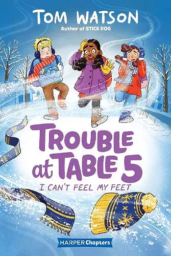 Trouble at Table 5 #4: I Can’t Feel My Feet cover