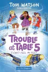 Trouble at Table 5 #4: I Can’t Feel My Feet cover