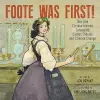 Foote Was First! cover