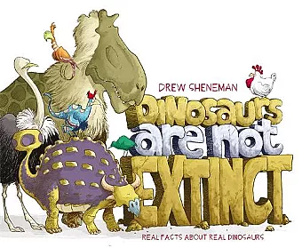 Dinosaurs Are Not Extinct cover
