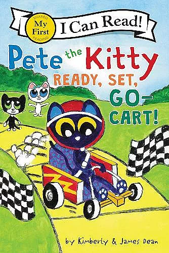 Pete the Kitty: Ready, Set, Go-Cart! cover