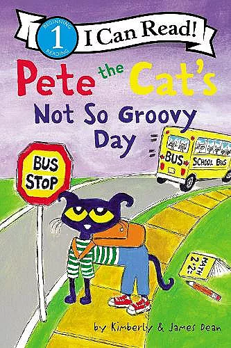 Pete the Cat's Not So Groovy Day cover