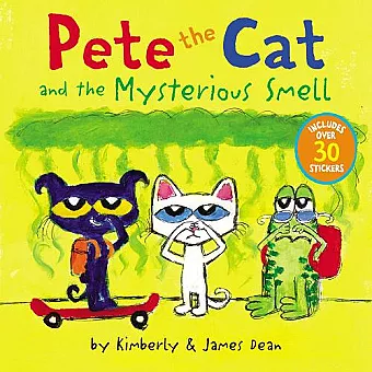 Pete the Cat and the Mysterious Smell cover