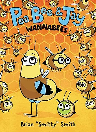 Pea, Bee, & Jay #2: Wannabees cover