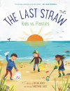 The Last Straw: Kids vs. Plastics cover