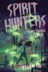 Spirit Hunters #3: Something Wicked cover