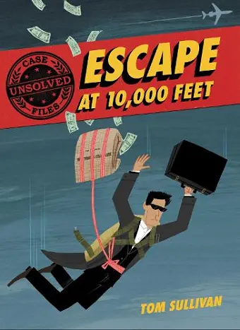 Unsolved Case Files: Escape at 10,000 Feet cover