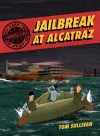 Unsolved Case Files: Jailbreak at Alcatraz cover
