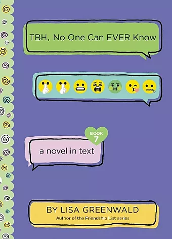 TBH #7: TBH, No One Can EVER Know cover