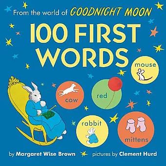 From the World of Goodnight Moon: 100 First Words cover