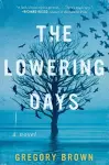 The Lowering Days cover