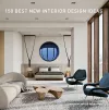 150 Best New Interior Design Ideas cover