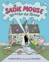 Sadie Mouse Wrecks the House cover