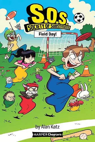S.O.S.: Society of Substitutes #6: Field Day! cover
