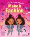 The McClure Twins: Make It Fashion cover