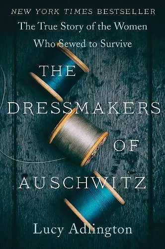 The Dressmakers of Auschwitz cover