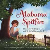 Alabama Spitfire: The Story of Harper Lee and To Kill a Mockingbird cover