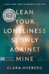 Lean Your Loneliness Slowly Against Mine cover
