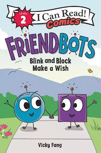 Friendbots: Blink and Block Make a Wish cover